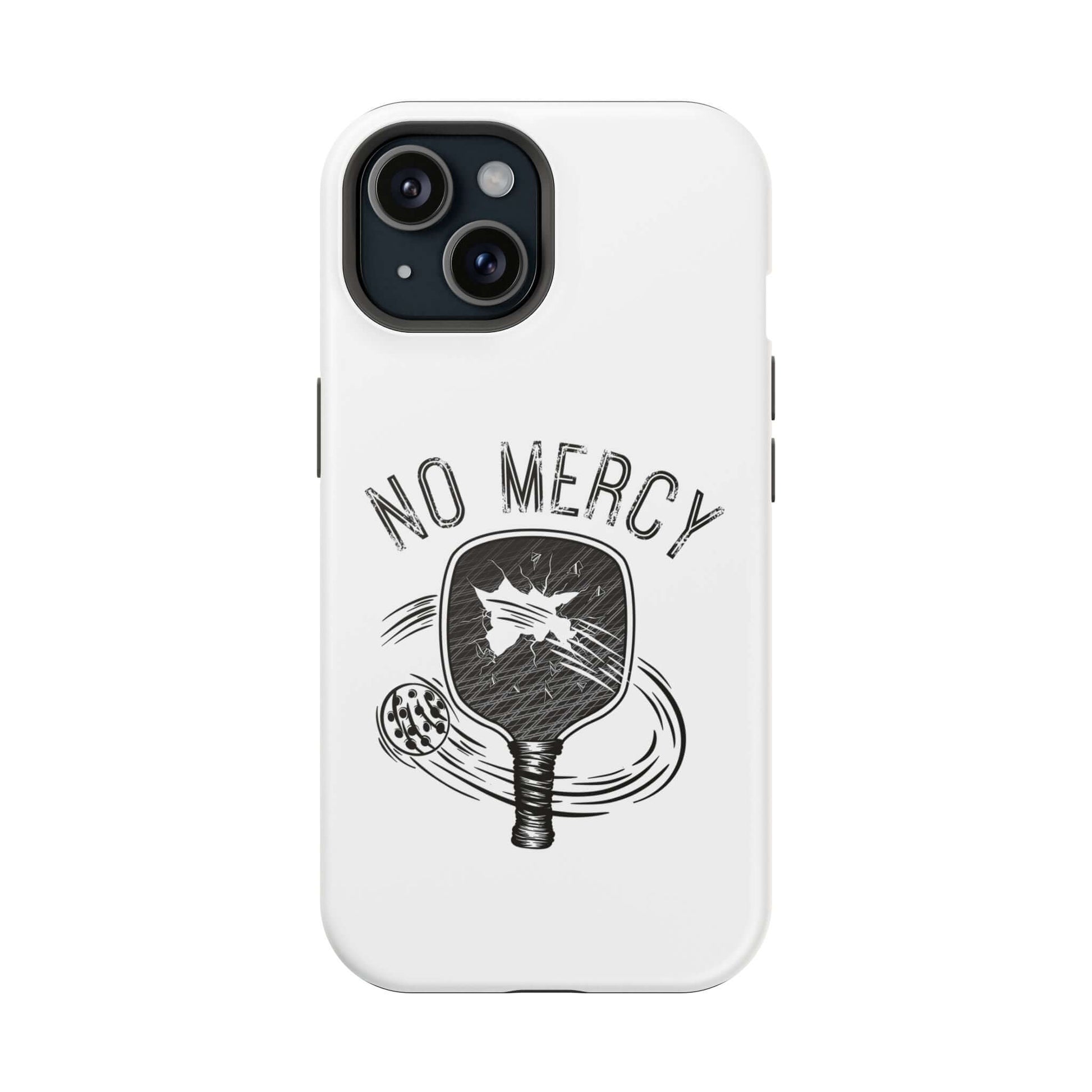 MagSafe Tough Phone Case for iPhone featuring a pickleball paddle design and "No Mercy" text, perfect for pickleball enthusiasts.