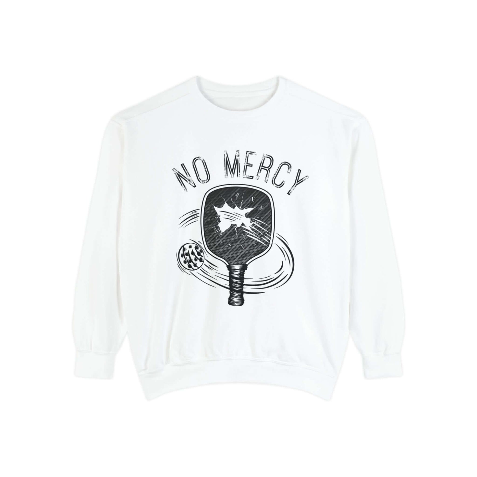 Unisex No Mercy Pickleball Garment-Dyed Sweatshirt with Paddle Design