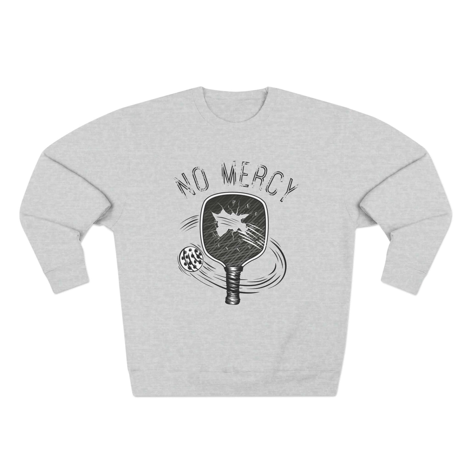 "No Mercy Pickleball Series Unisex Crewneck Sweatshirt in gray with paddle and ball graphic design"
