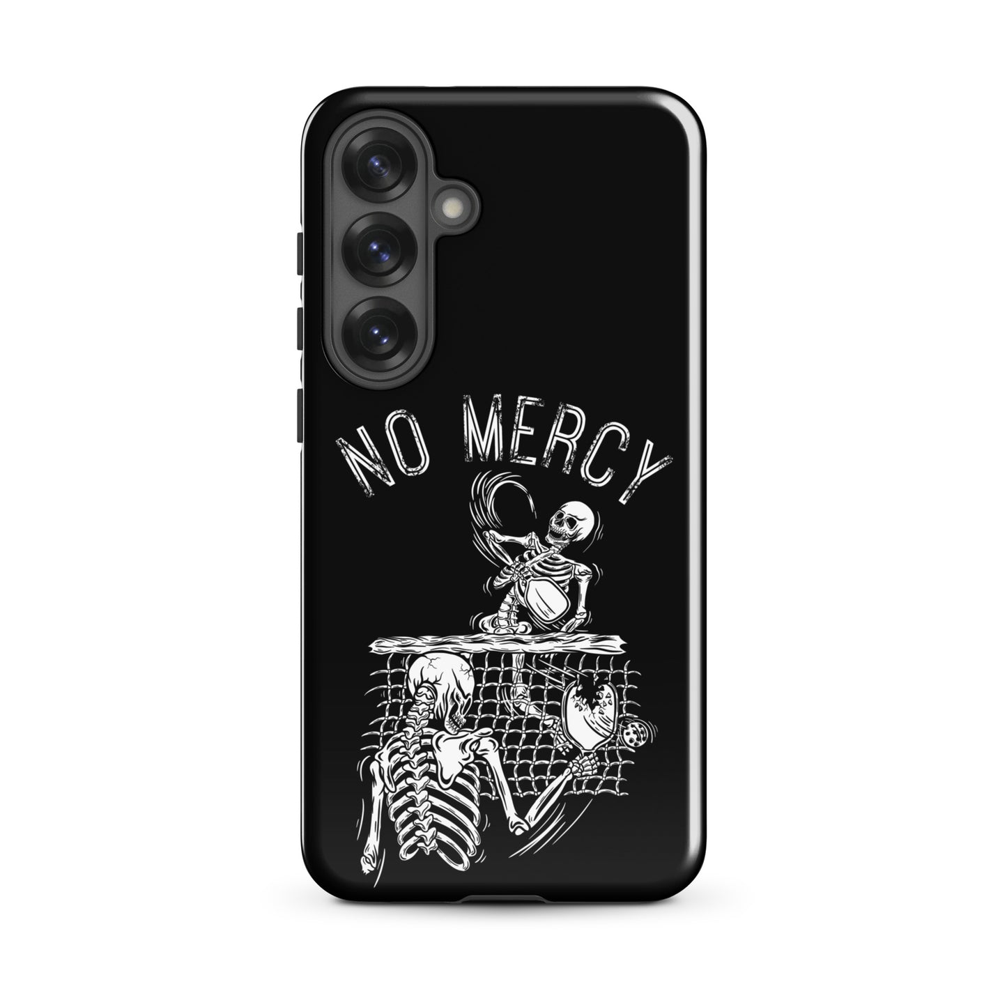 Pickleball Samsung Galaxy case featuring a skeleton design with 'No Mercy' text for aggressive players.