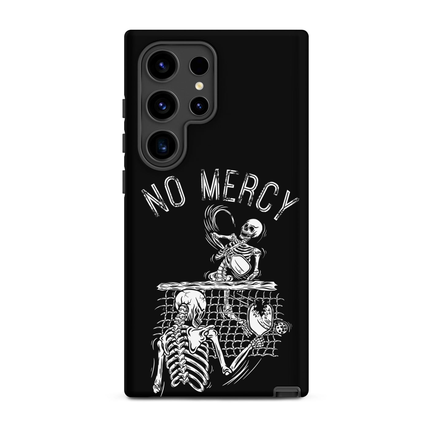 Pickleball Samsung Galaxy Case showing skeleton design with "No Mercy" text for aggressive players.