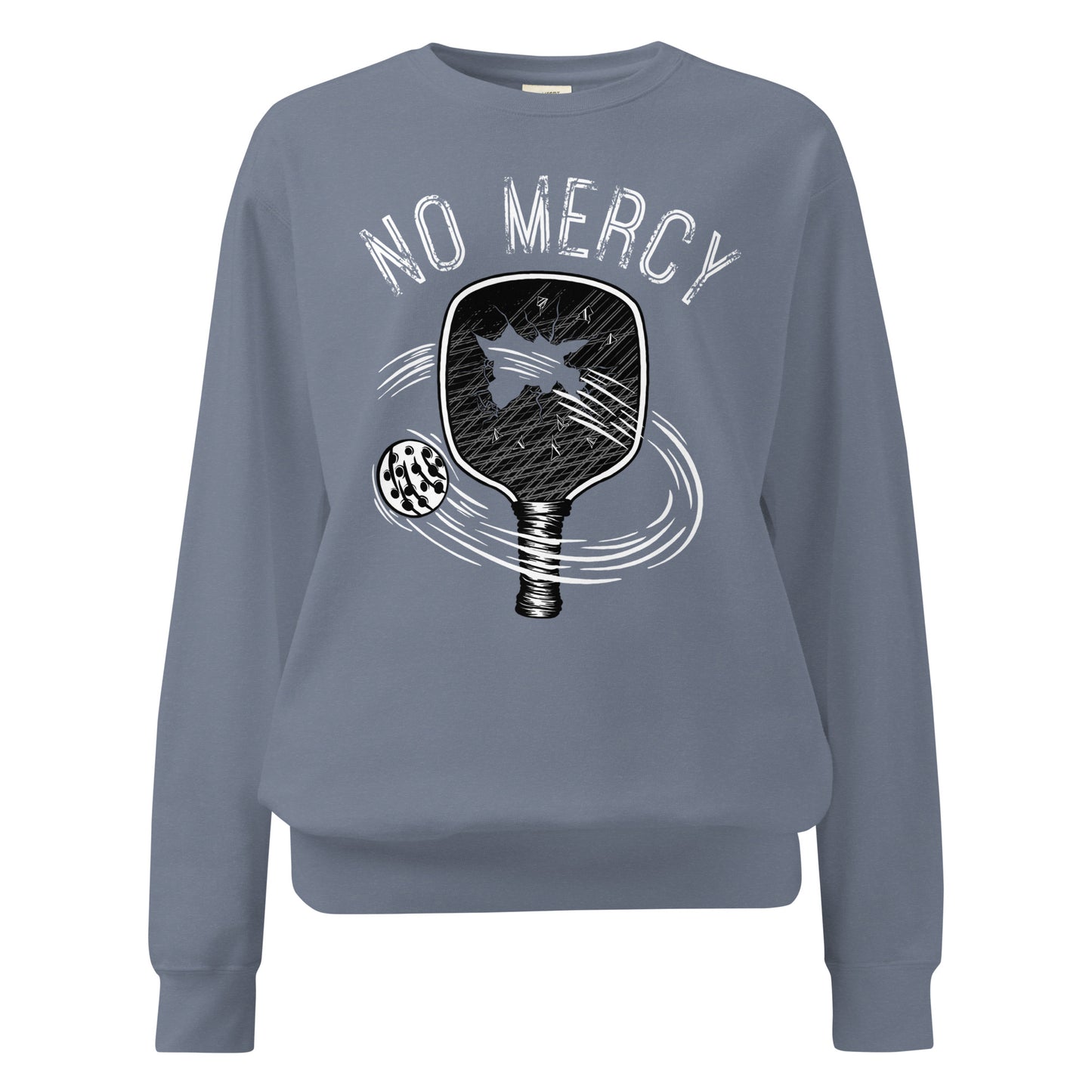 Pickleball No Mercy Series unisex garment-dyed sweatshirt in blue with paddle graphic.