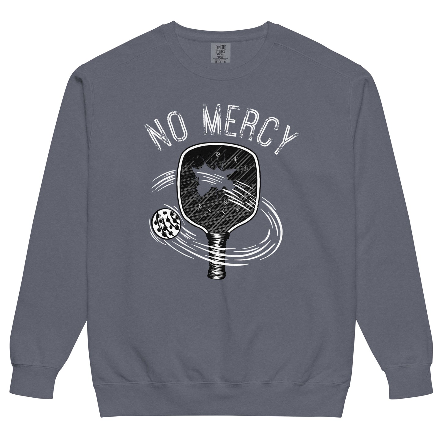Pickleball No Mercy Series unisex garment-dyed sweatshirt with a paddle and ball design in gray color.