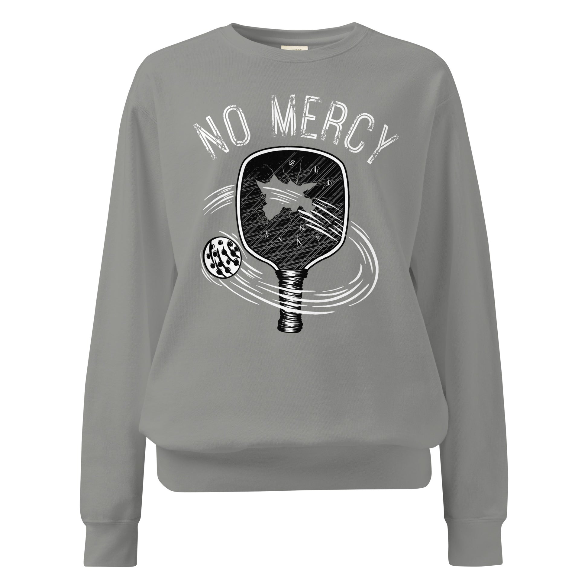 Pickleball No Mercy Series unisex garment-dyed sweatshirt in gray with graphic design.