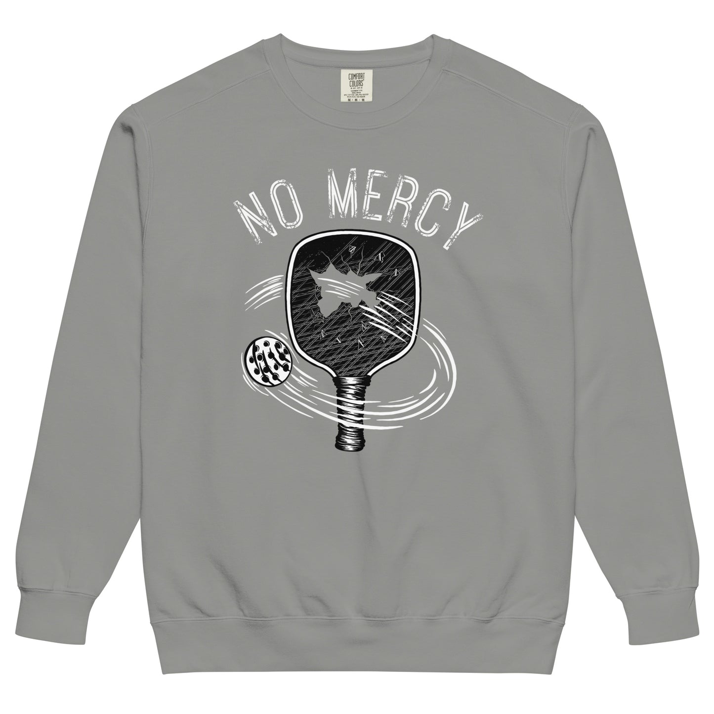 Pickleball No Mercy Series unisex garment-dyed sweatshirt in gray with vintage design and comfortable fit.