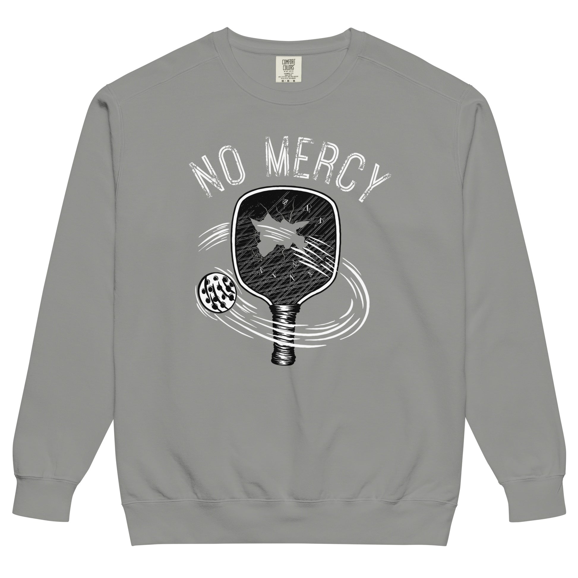 Pickleball No Mercy Series unisex garment-dyed sweatshirt in gray with vintage design and comfortable fit.