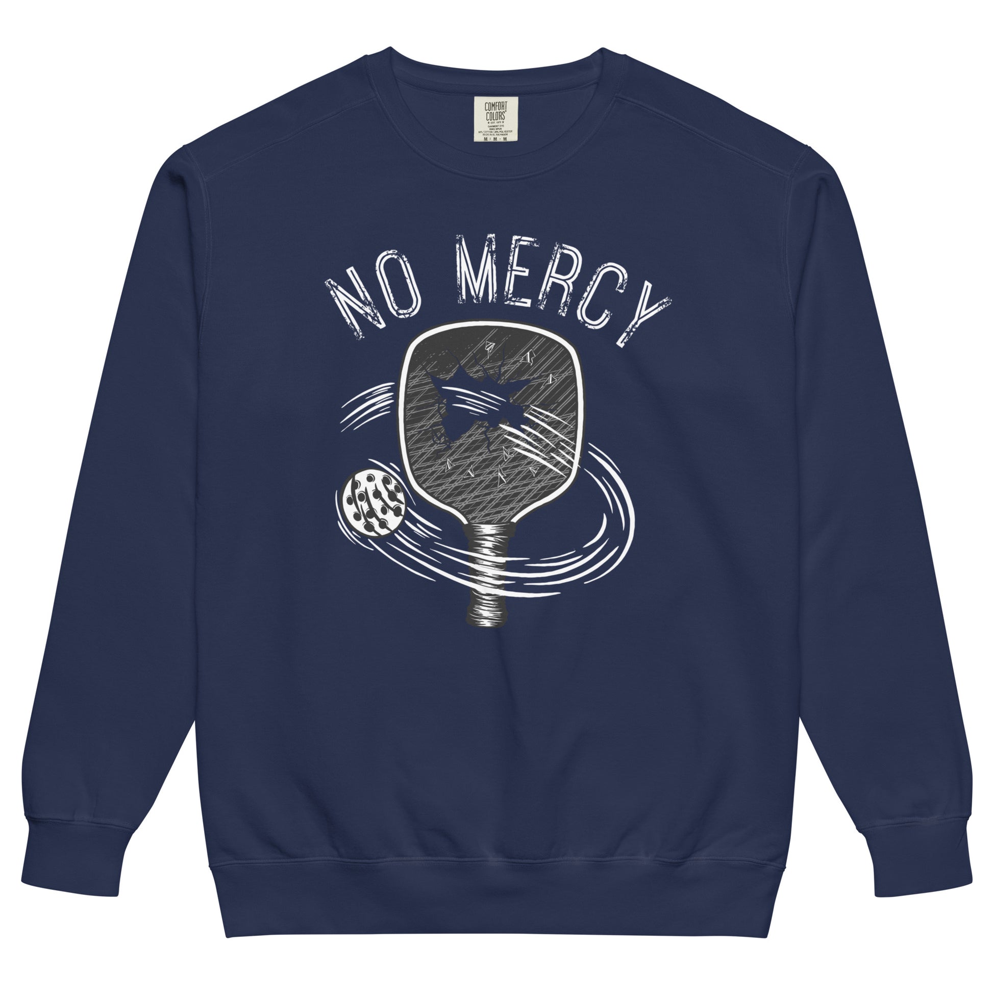 Pickleball No Mercy Series unisex garment-dyed sweatshirt in navy blue with paddle and ball graphic.
