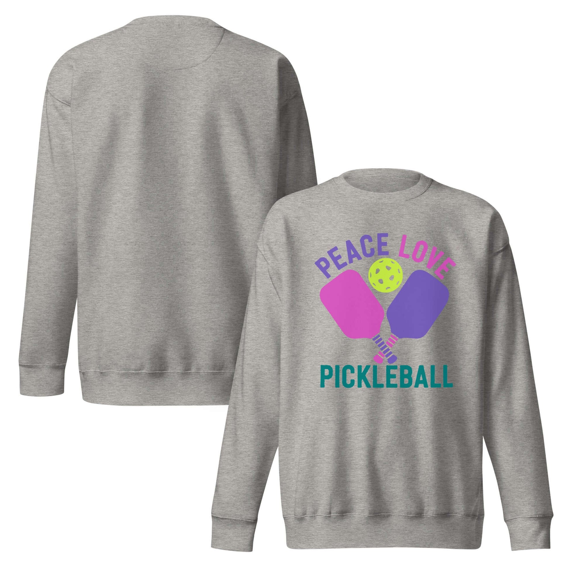 Women's Peace, Love, Pickleball Premium Sweatshirt, gray with colorful pickleball design.