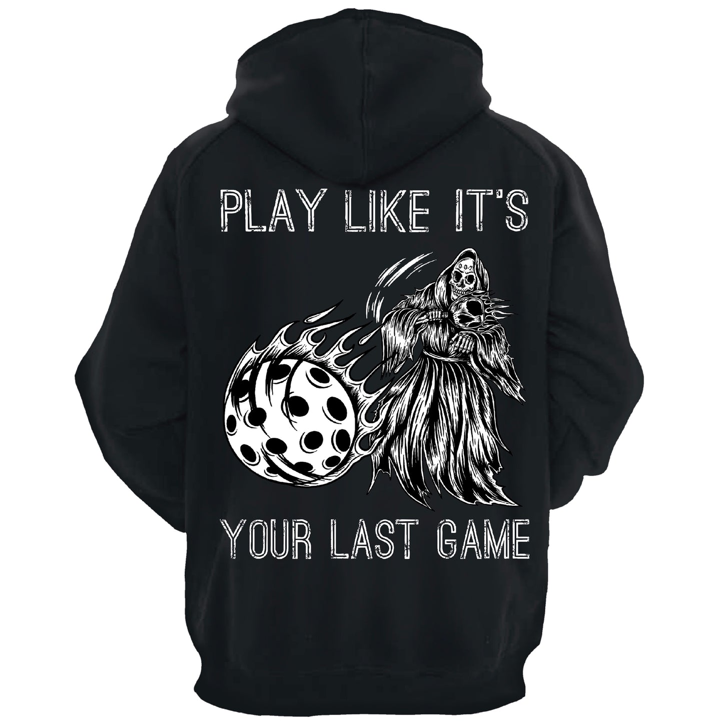Play Like It's Your Last Game Black Hoodie
